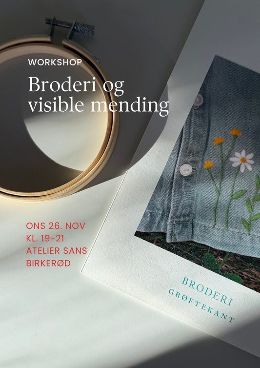 WORKSHOP: Introduktion til broderi og visible mending